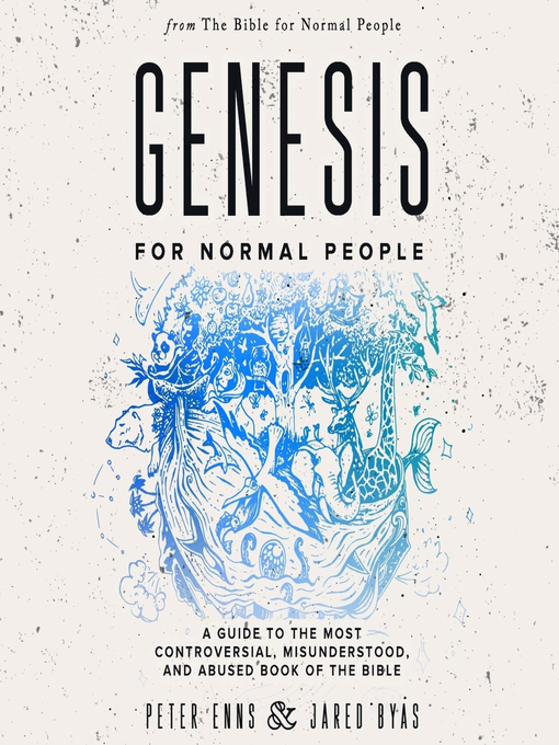 Title details for Genesis for Normal People by Peter Enns - Wait list